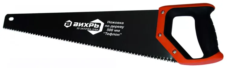 Ножовка 500 мм Тефлон 3D заточка двухкомпонентная рукоятка Вихрь купить в Магнитогорске